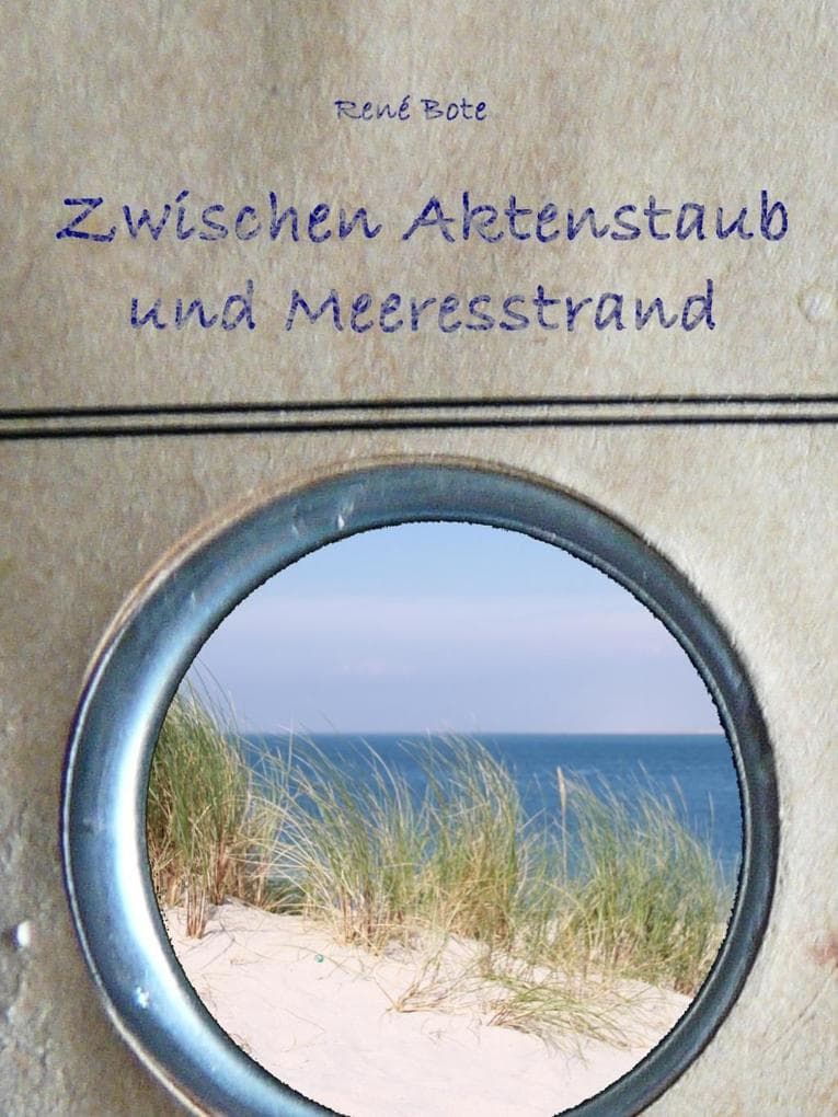 Zwischen Aktenstaub und Meeresstrand