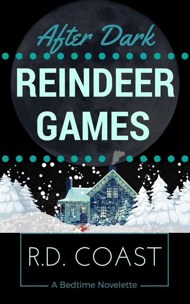 Reindeer Games (After Dark, #4)