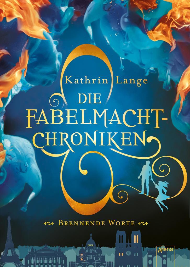 Die Fabelmacht-Chroniken (2). Brennende Worte