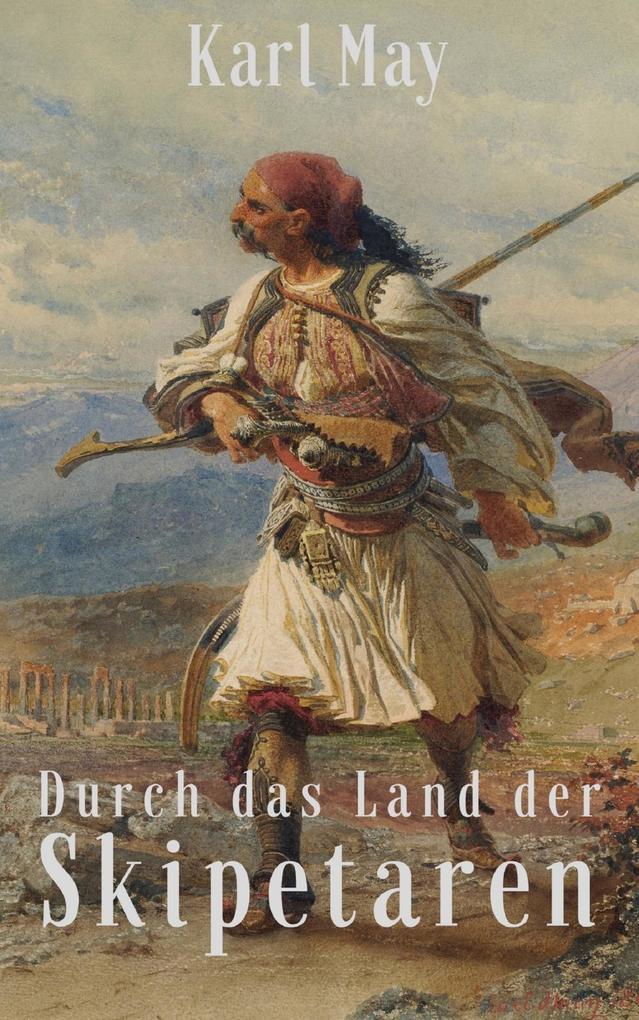 Durch das Land der Skipetaren