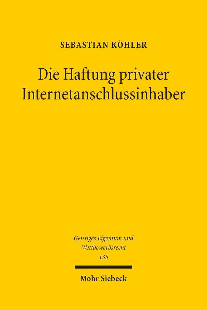 Die Haftung privater Internetanschlussinhaber