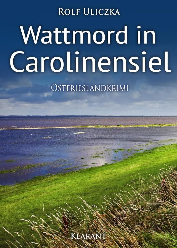 Wattmord in Carolinensiel. Ostfrieslandkrimi