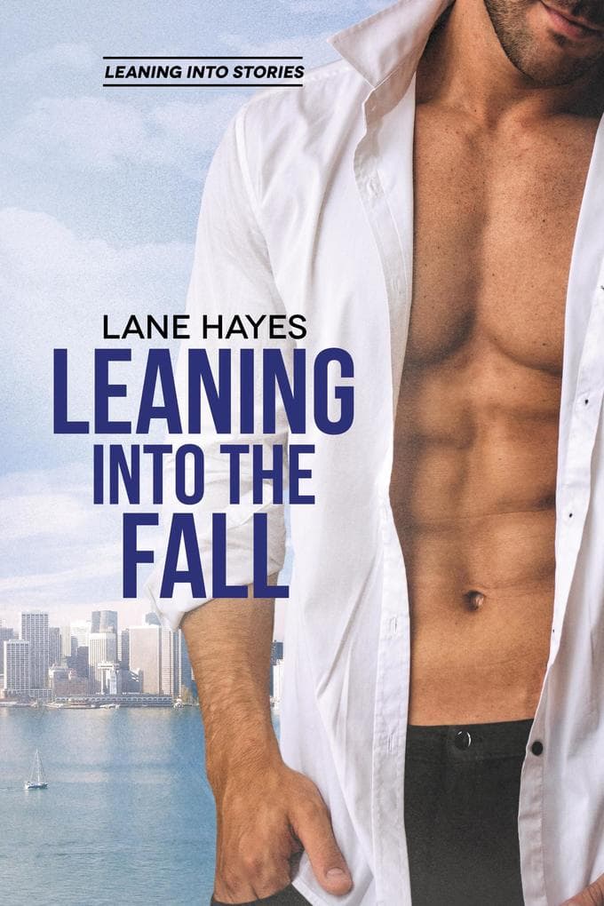 Leaning Into the Fall (Leaning Into Stories, #2)