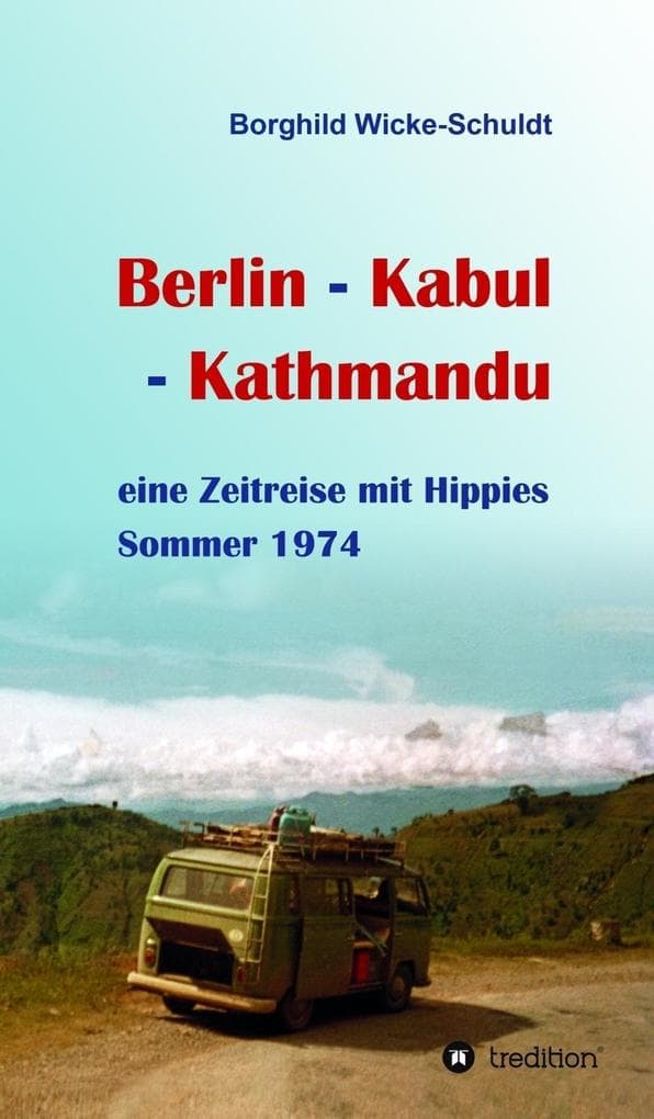 Berlin - Kabul - Kathmandu