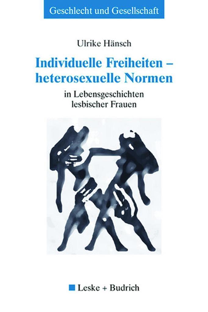 Individuelle Freiheiten - heterosexuelle Normen