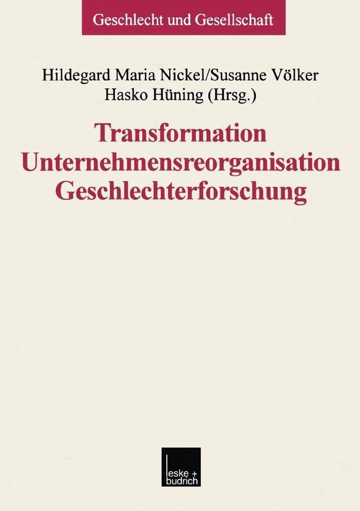 Transformation - Unternehmensreorganisation - Geschlechterforschung