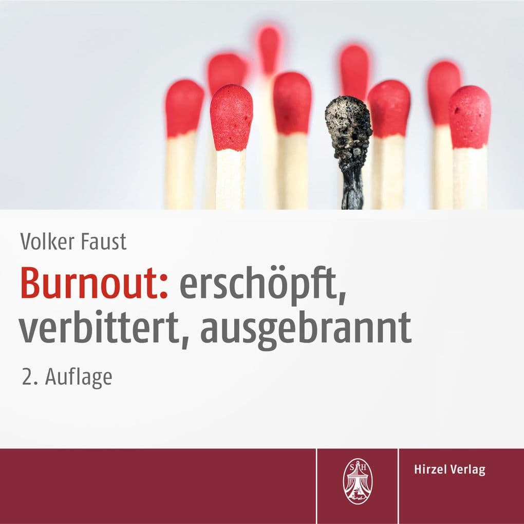 Burnout: erschöpft, verbittert, ausgebrannt