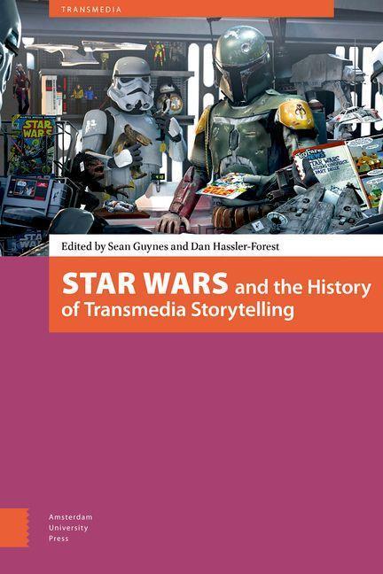 Star Wars and the History of Transmedia Storytelling