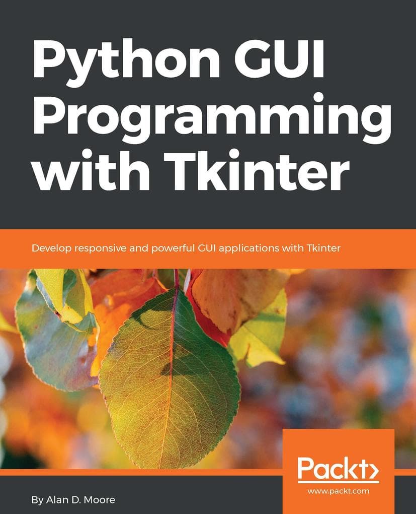 Python GUI Programming with Tkinter