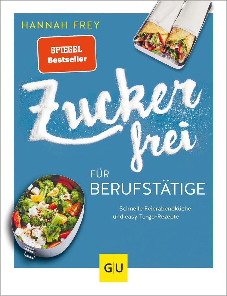 Zuckerfrei für Berufstätige