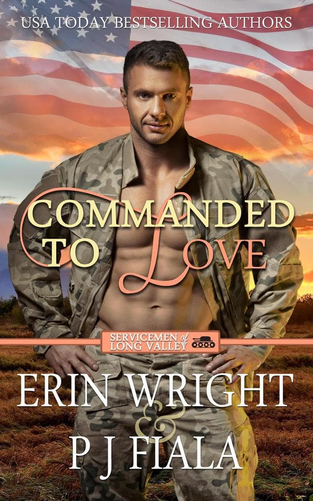 Commanded to Love: A Second Chance Military Romance (Servicemen of Long Valley Romance, #2)