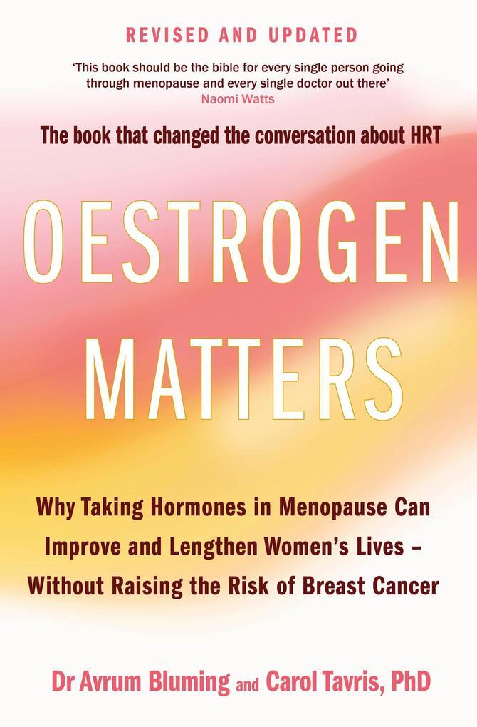 Oestrogen Matters