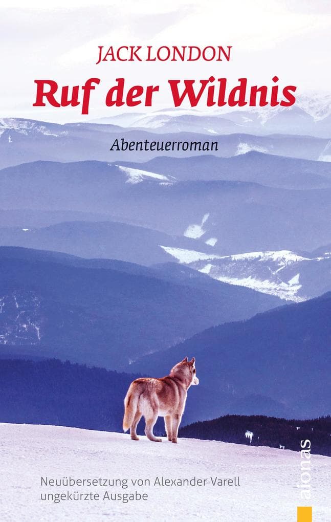 Ruf der Wildnis: Jack London: eBook (ungekürzte Ausgabe)