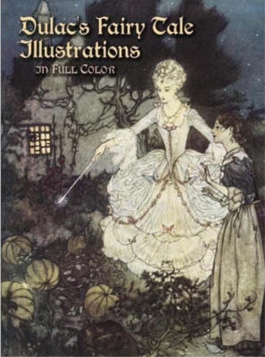 Dulac'S Fairy Tale Illustrations in Full Color