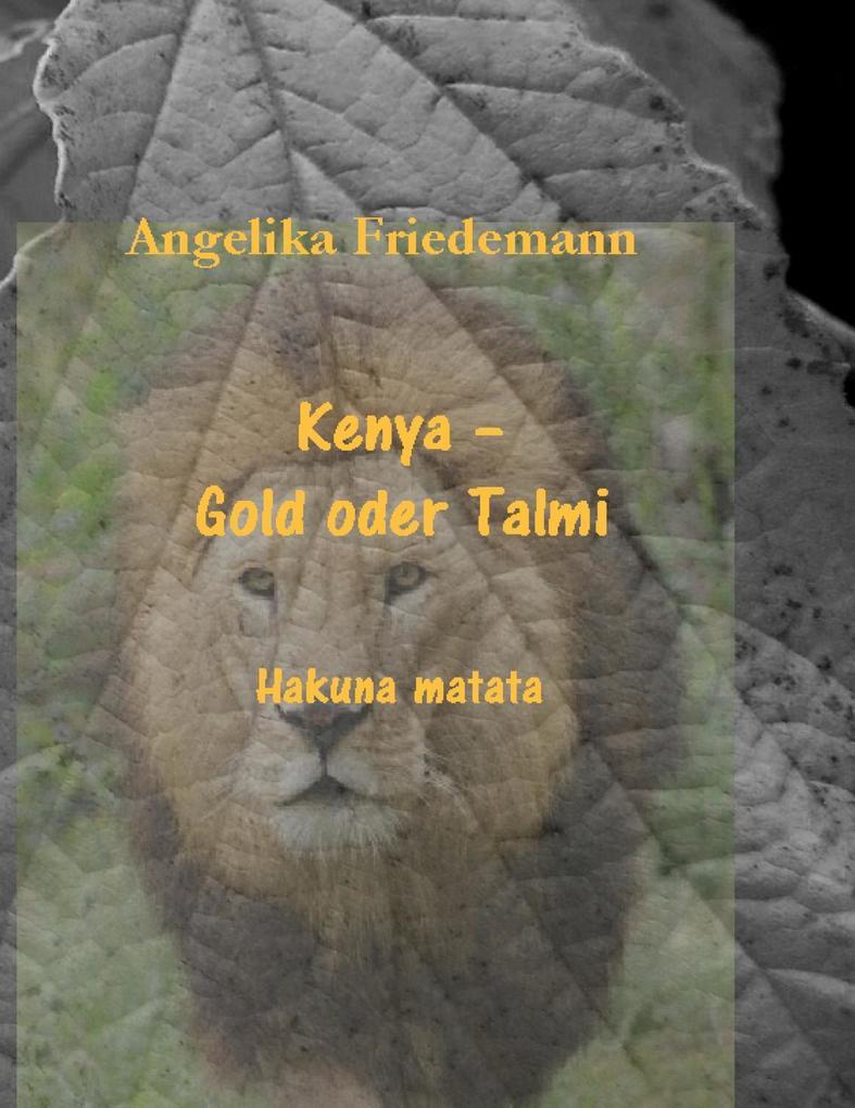 Kenya - Gold oder Talmi