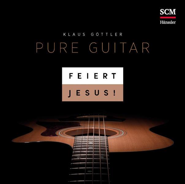 Feiert Jesus! Pure Guitar, Audio-CD