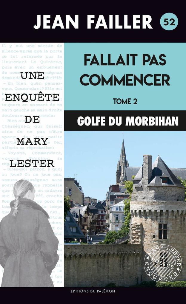 Fallait pas commencer - Tome 2