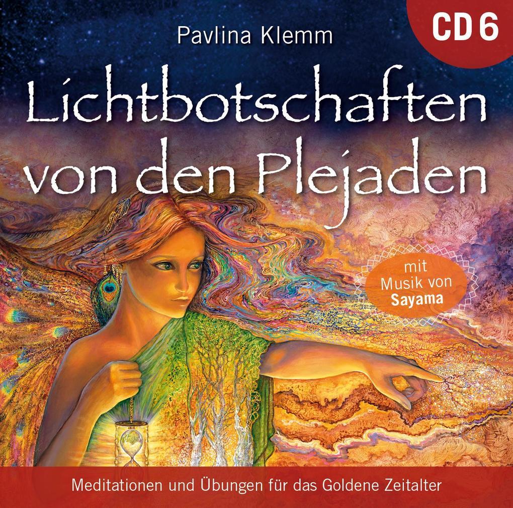 Lichtbotschaften von den Plejaden [Übungs-CD 6]