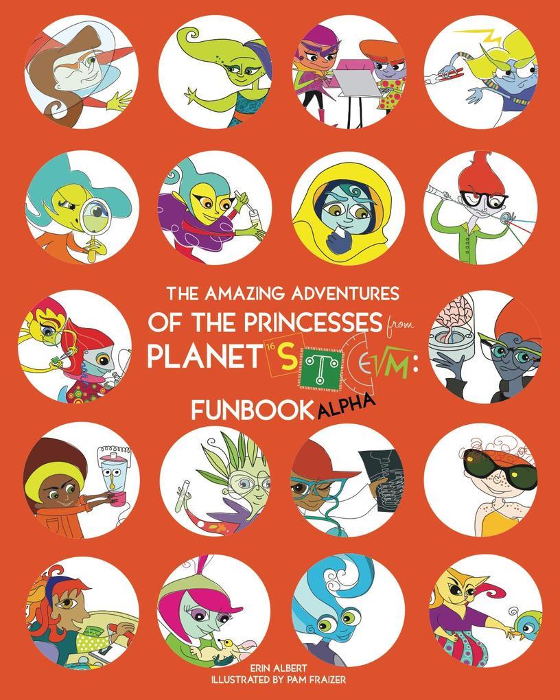 The Amazing Adventures of the Princesses from Planet STEM: FUNBOOK ALPHA