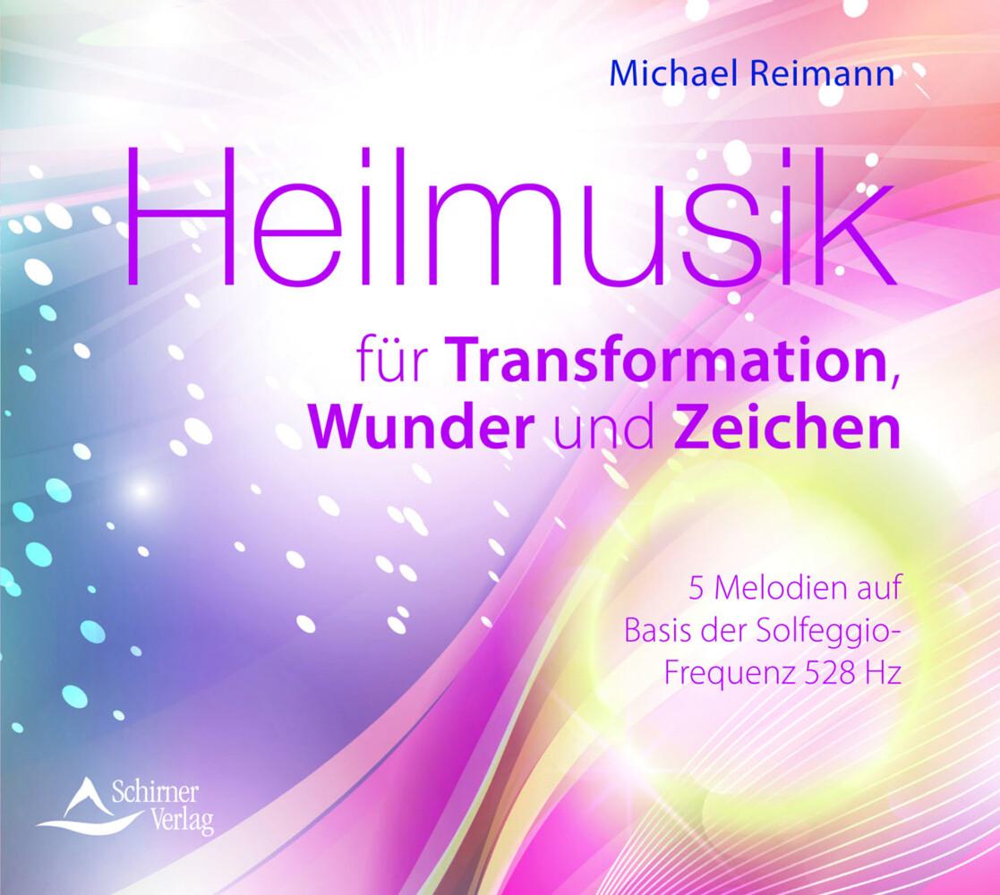 Heilmusik für Transformation, Wunder und Zeichen