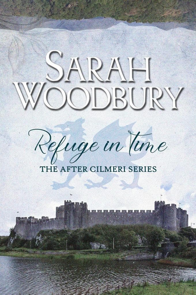 Refuge in Time (The After Cilmeri Series, #14)