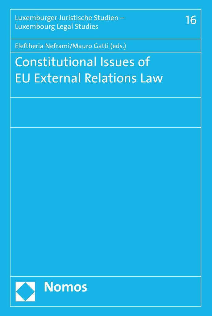 Constitutional Issues of EU External Relations Law