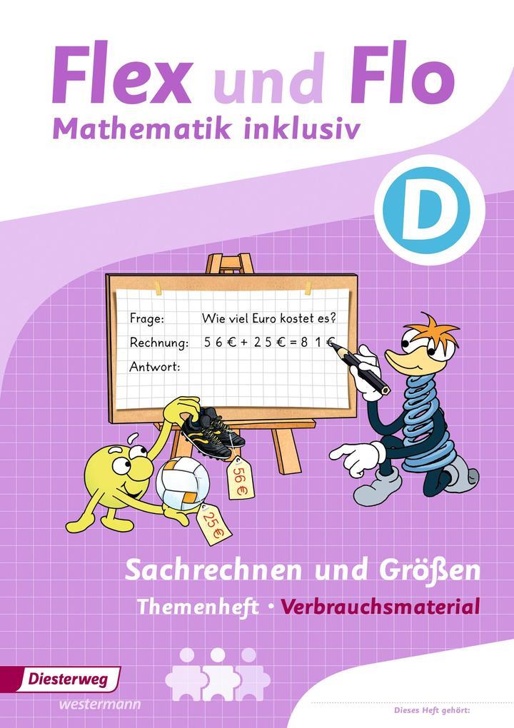 Flex und Flo - Mathematik inklusiv. Sachrechnen und Größen inklusiv D