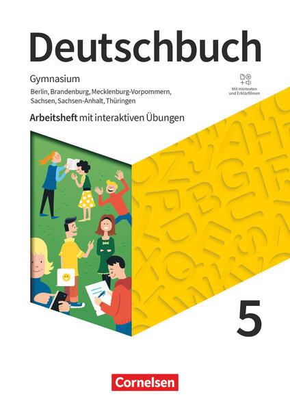 Deutschbuch Gymnasium 5. Schuljahr - Berlin, Brandenburg, Mecklenburg-Vorpommern, Sachsen, Sachsen-Anhalt und Thüringen - Arbeitsheft mit interaktiven Übungen auf scook.de - Neue Ausgabe