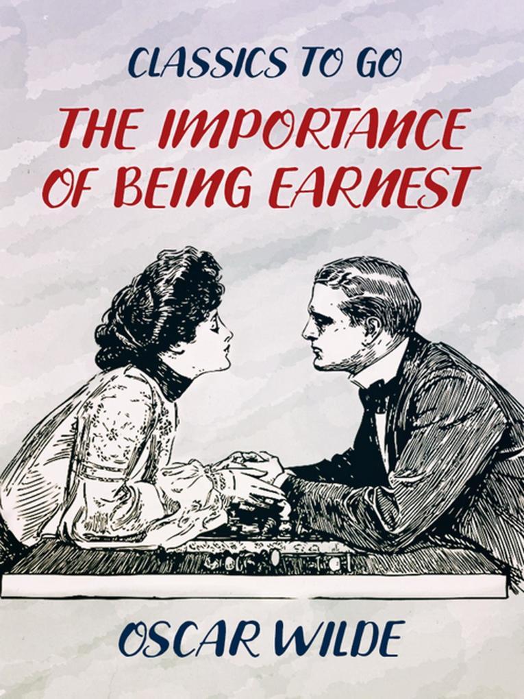 The Importance of Being Earnest