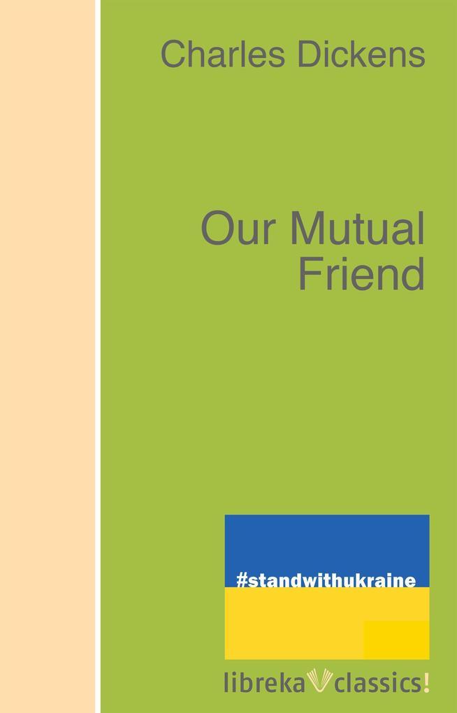 Our Mutual Friend