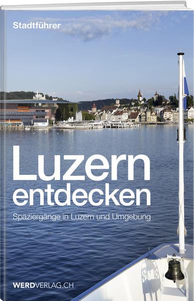 Luzern entdecken