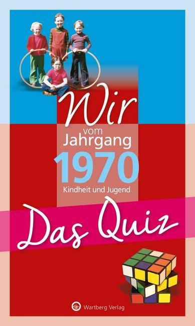 Wir vom Jahrgang 1970 - Das Quiz