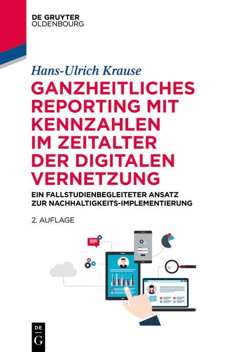 Ganzheitliches Reporting mit Kennzahlen im Zeitalter der digitalen Vernetzung