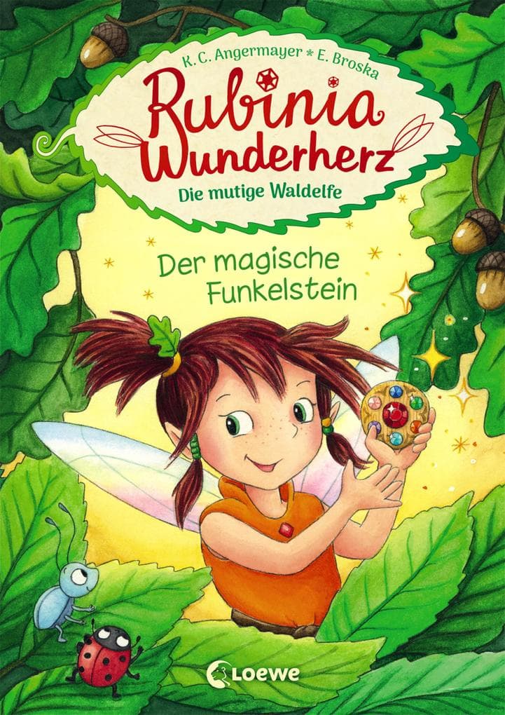 Rubinia Wunderherz, die mutige Waldelfe (Band 1) - Der magische Funkelstein