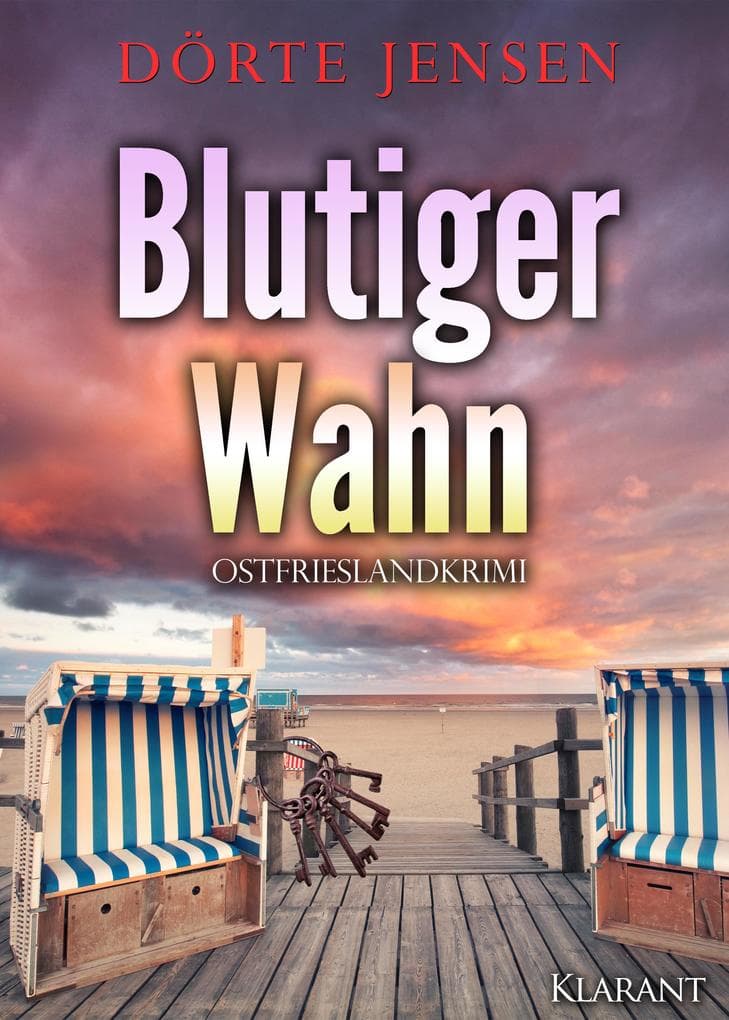 Blutiger Wahn. Ostfrieslandkrimi