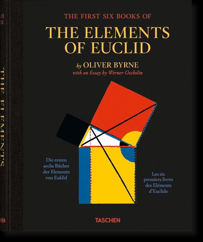 Oliver Byrne. The First Six Books of the Elements of Euclid