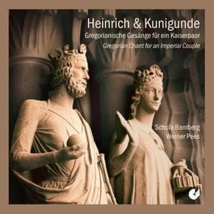 Heinrich und Kunigunde-Gregorianische Gesänge