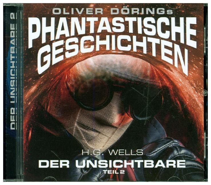 Oliver Dörings Phantastische Geschichten - Der Unsichtbare. Tl.2, 1 Audio-CD