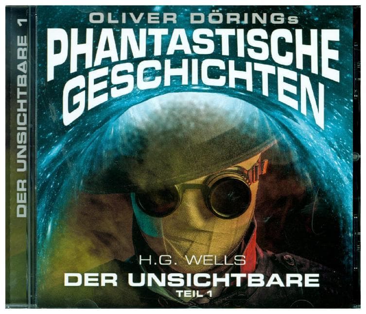 Oliver Dörings Phantastische Geschichten - Der Unsichtbare. Tl.1, 1 Audio-CD