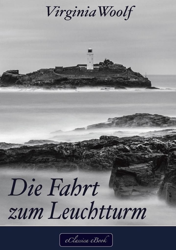 Virginia Woolf: Die Fahrt zum Leuchtturm