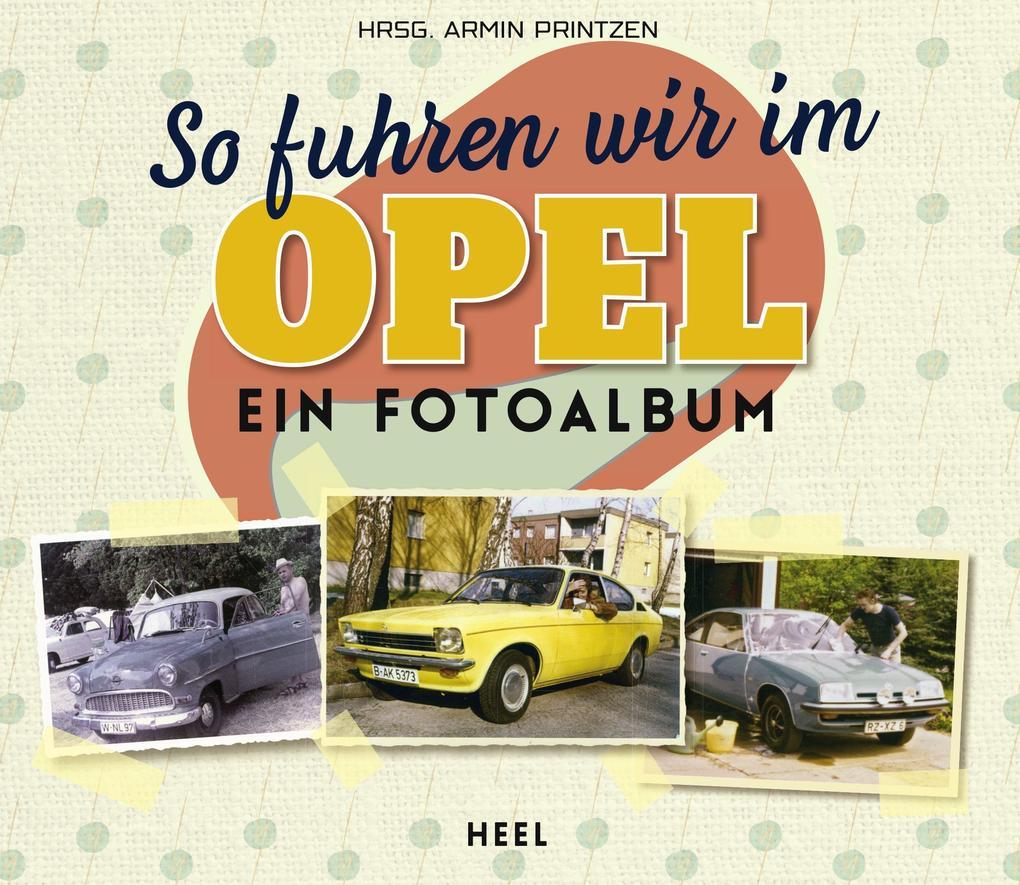 So fuhren wir im Opel