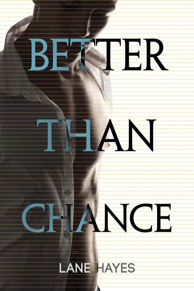 Better Than Chance (Better Than Stories, #2)