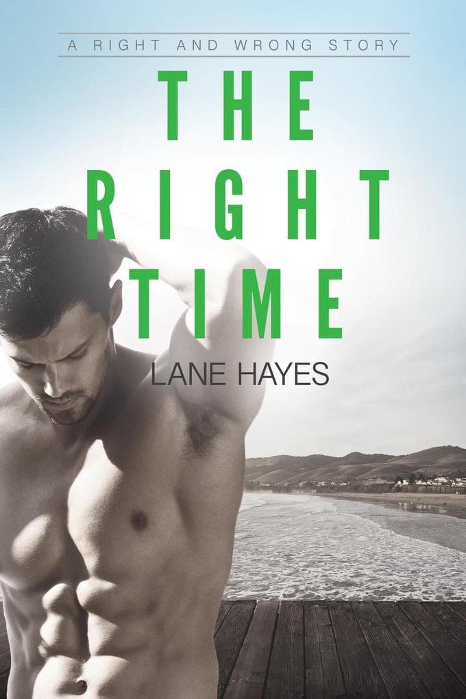 The Right Time (Right and Wrong Stories, #3)