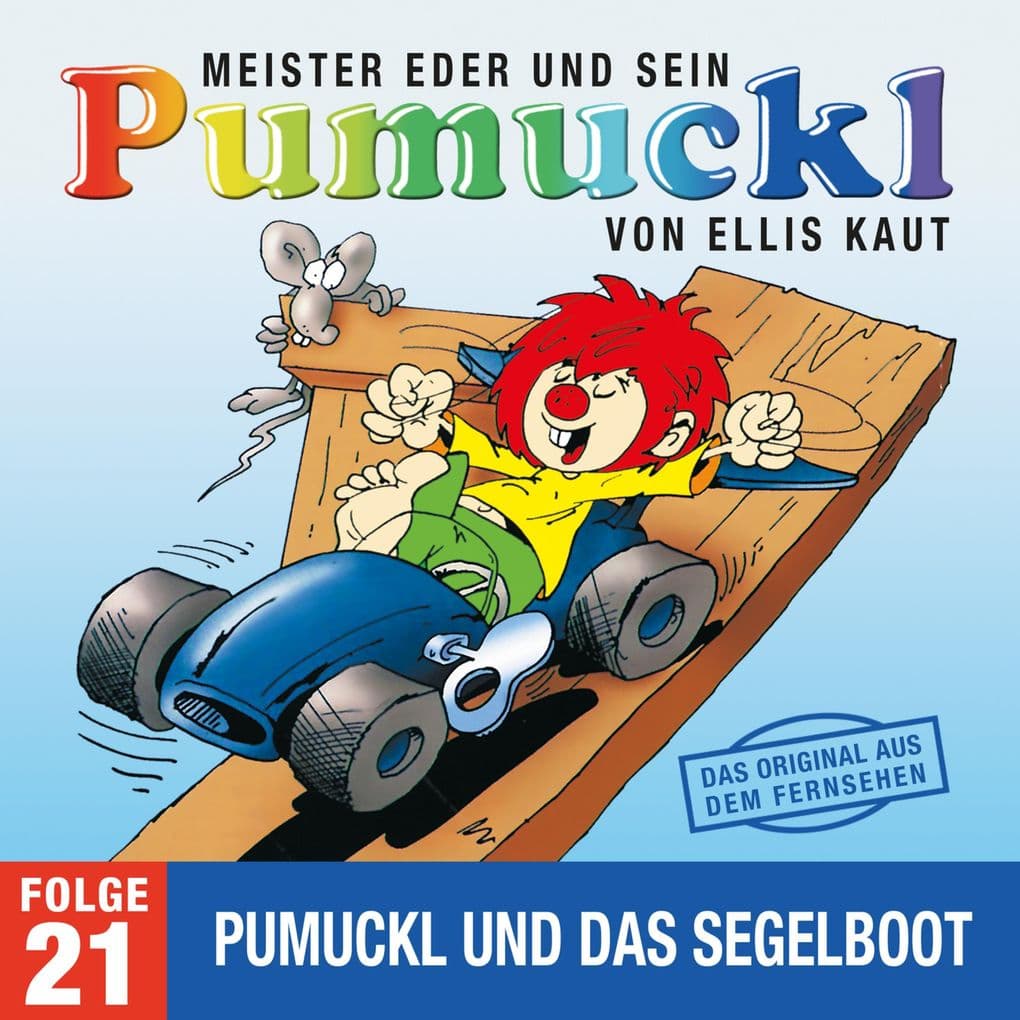 21: Pumuckl und das Segelboot (Das Original aus dem Fernsehen)