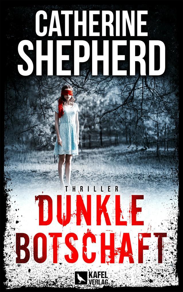 Dunkle Botschaft: Thriller