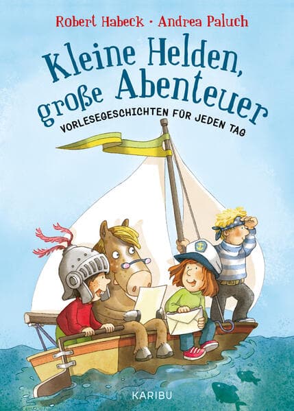 Kleine Helden, große Abenteuer