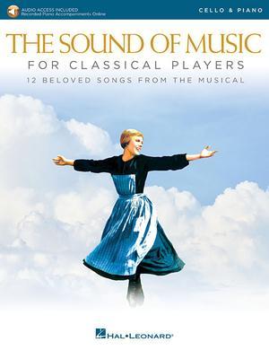 The Sound of Music for Classical Players - Cello and Piano: With Online Audio of Piano Accompaniments