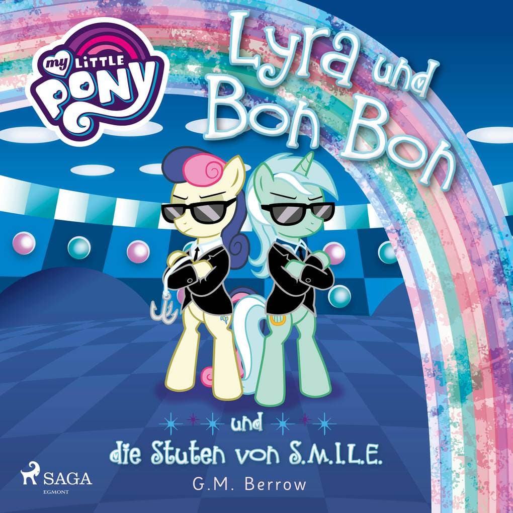 My Little Pony - Lyra und Bon Bon ' und die Stuten von S.M.I.L.E.