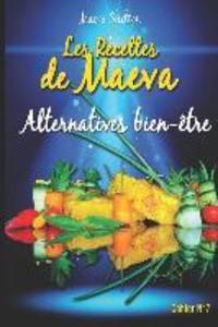 Les recettes de Maeva - Alternatives bien-être