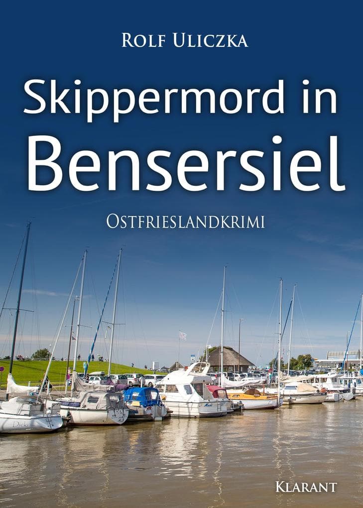 Skippermord in Bensersiel. Ostfrieslandkrimi